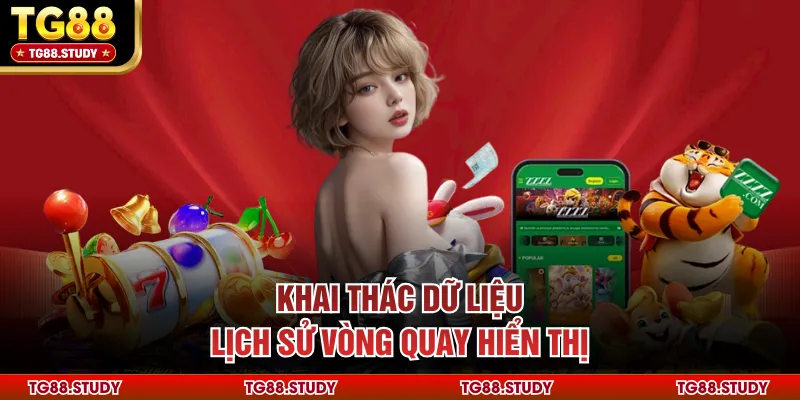 Khai thác dữ liệu lịch sử vòng quay hiển thị